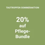 Sommeraktion: 20% auf das Pflege-Bundle von TAUTROPFEN!