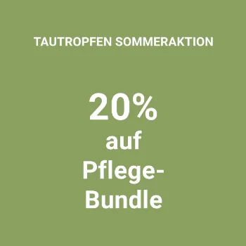 Sommeraktion: 20% auf das Pflege-Bundle von TAUTROPFEN!